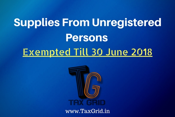 Supplies from unregistered persons