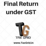 Final return in GST